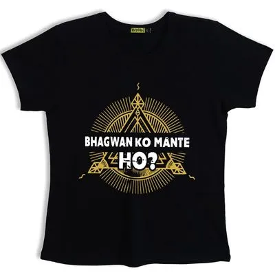 Buy Bhagwan Ko Mante Ho T-shirts for Girls Online in India -Beyoung