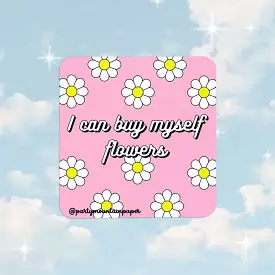 Buy Myself Flowers | Sticker