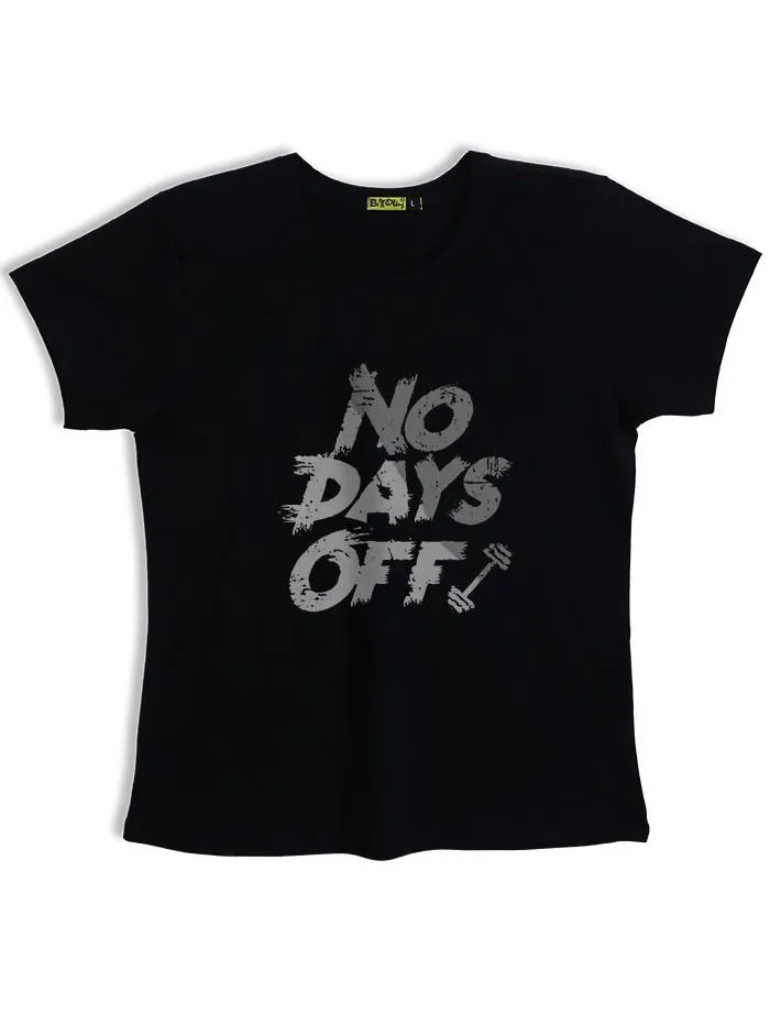 Buy No Days Off T-shirt for Women Online @ Rs.399 - Beyoung