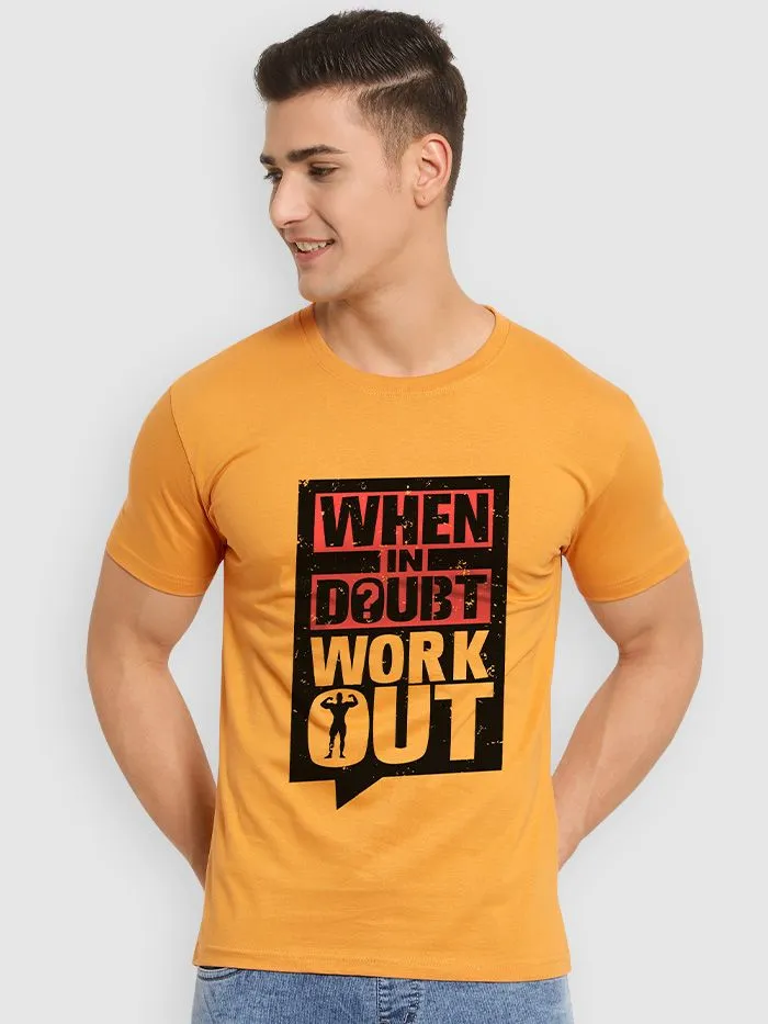 Buy When In Doubt T-shirts For Men Online in India -Beyoung