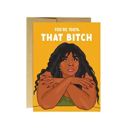 Lizzo You're 100% That Bitch | Greeting Card