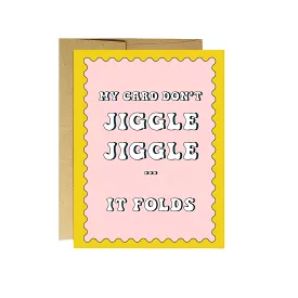 My Card Don't Jiggle Jiggle | Greeting Card (SALE)