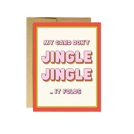 My Card Don't Jingle Jingle | Christmas Card (SALE)