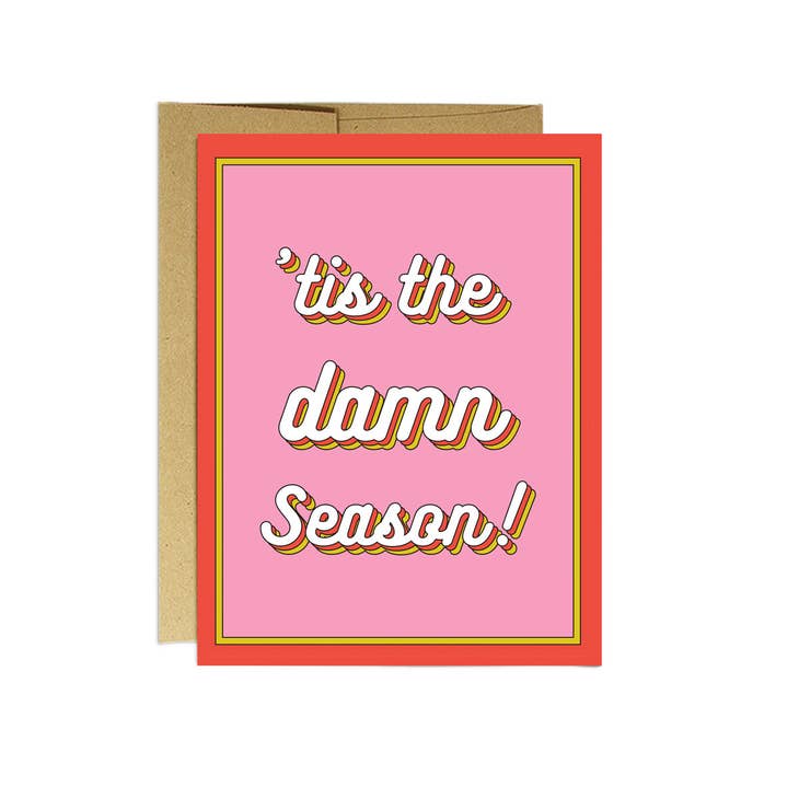 Tis the Damn Season | Christmas Card