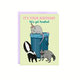 Trashed Birthday | Birthday Card