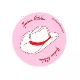 Yeehaw Bitches | Sticker